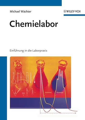 Chemielabor: Einführung in die Laborpraxis von Wiley