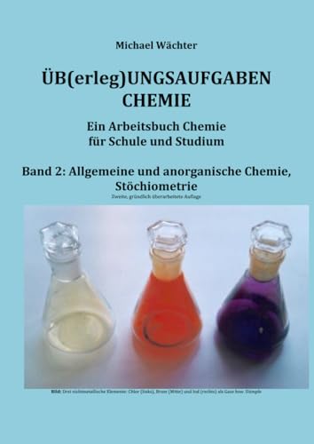Übungsaufgaben Chemie - Allgemeine und Anorganische Chemie: Ein Arbeitsbuch für Schule und Studium (Üb(erleg)ungsaufgaben Chemie) von epubli