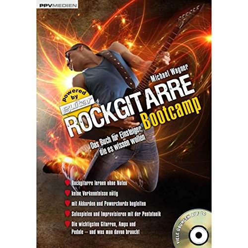 Rockgitarre Bootcamp. Das Buch für Einsteiger, die es wissen wollen: Das Buch für Einsteiger, die es wissen wollen. Viele Übungen auf CD Rockgitarre Bootcamp. Das Buch für Einsteiger, die es wissen wollen: Das Buch für Einsteiger, die es wissen wollen. Viele Übungen auf CD von PPV Medien GmbH