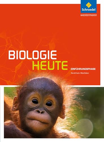 Biologie heute SII - Ausgabe 2014 für Nordrhein-Westfalen: Einführungsphase: Schülerband