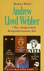 Andrew Lloyd Webber. Der erfolgreichste Komponist unserer Zeit.(SP 8353)