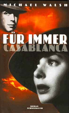 Für immer Casablanca von Schneekluth