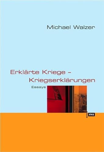 Erklärte Kriege - Kriegserklärungen: Essays