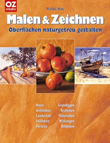 Malen & Zeichnen: Oberflächen naturgetreu gestalten