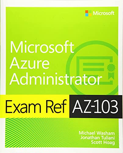 Exam Ref AZ-100 Microsoft Azure Infrastructure and Deployment von Microsoft