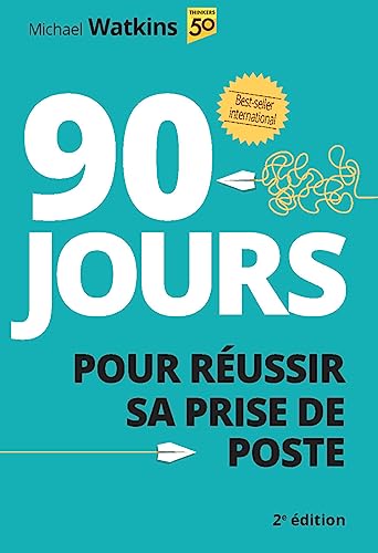 90 jours pour réussir sa prise de poste - 2e édition von Pearson