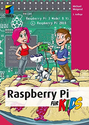 Raspberry Pi für Kids (mitp...für Kids)