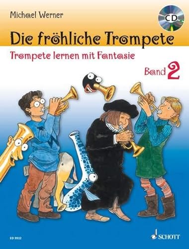 Die fröhliche Trompete: Trompete lernen mit Fantasie. Band 2. Trompete. Ausgabe mit CD.