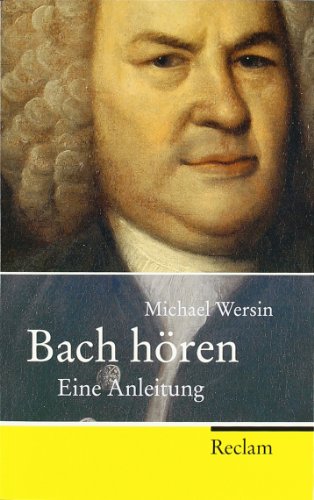 Bach hören: Eine Anleitung