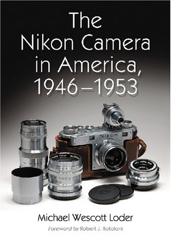 The Nikon Camera in America, 1946-1953 von McFarland