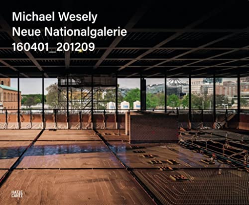 Michael Wesely: Neue Nationalgalerie 160401_201209 (neue Ausgabe) (Architektur)