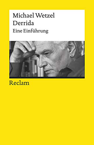 Derrida: Eine Einführung (Reclams Universal-Bibliothek) von Reclam Philipp Jun.