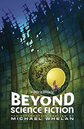 Beyond Science Fiction: The Alternative Realism of Michael Whelan (Baby Tattoo Carnival of Astounding Art) von Baby Tattoo Books