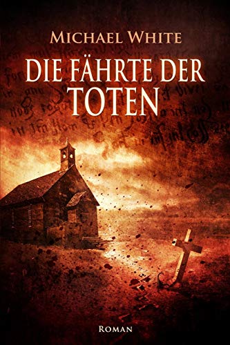 Die Fährte der Toten (Hexenblut, Band 1) Die Fährte der Toten (Hexenblut, Band 1) von CREATESPACE