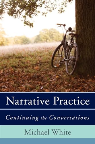 Narrative Practice: Continuing the Conversations Narrative Practice: Continuing the Conversations