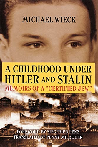 Childhood Under Hitler and Stalin: Memoirs of a 'certified' Jew