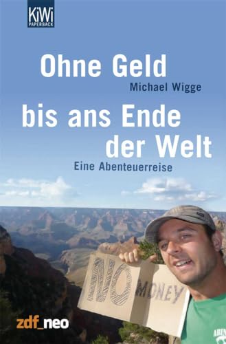 Ohne Geld bis ans Ende der Welt: Eine Abenteuerreise