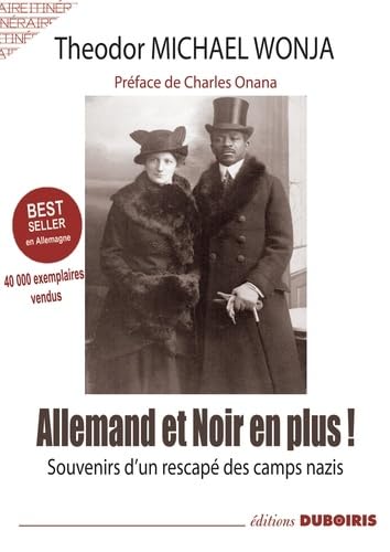 Allemand ? et noir en plus ! Souvenirs d'un rescapé des camps nazis