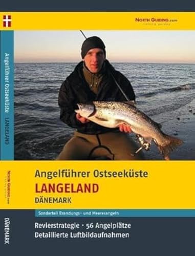 Angelführer Langeland - 56 Angelplätze mit Luftbildaufnahmen und GPS-Punkten Angelführer Langeland - 56 Angelplätze mit Luftbildaufnahmen und GPS-Punkten von North Guiding.com Verlag