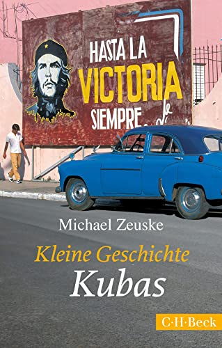 Kleine Geschichte Kubas (Beck Paperback)