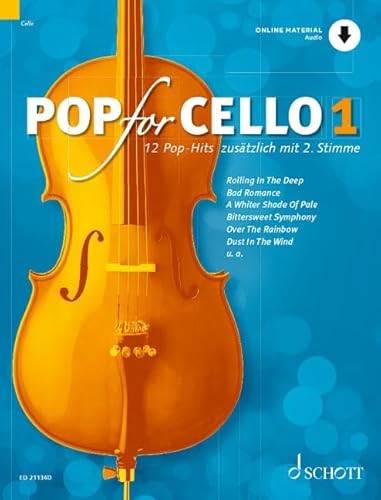 Pop for Cello: 12 Pop-Hits zusätzlich mit 2. Stimme. Band 1. 1-2 Violoncelli. (Pop for Cello, Band 1) Pop for Cello: 12 Pop-Hits zusätzlich mit 2. Stimme. Band 1. 1-2 Violoncelli. (Pop for Cello, Band 1) von Schott Music