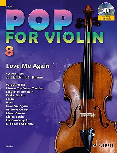 Pop for Violin: Love Me Again. Band 8. 1-2 Violinen. Ausgabe mit CD.