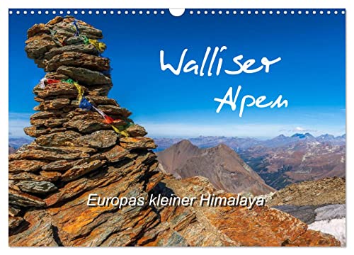 Walliser Alpen – Europas »kleiner« Himalaya (Wandkalender 2025 DIN A3 quer), CALVENDO Monatskalender von CALVENDO