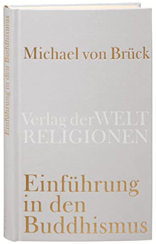 Einführung in den Buddhismus Einführung in den Buddhismus