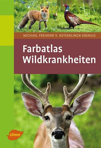 Wildkrankheiten von Ulmer Eugen Verlag