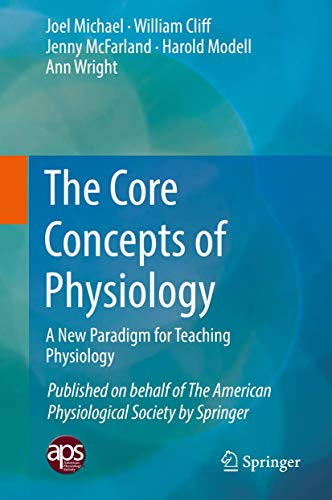 The Core Concepts of Physiology: A New Paradigm for Teaching Physiology von Springer