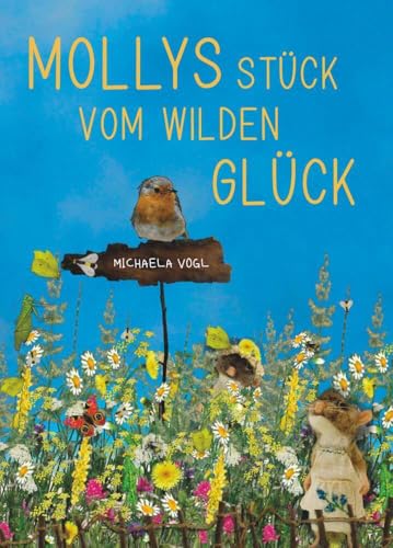 Mollys Stück vom wilden Glück Mollys Stück vom wilden Glück von Buchschmiede