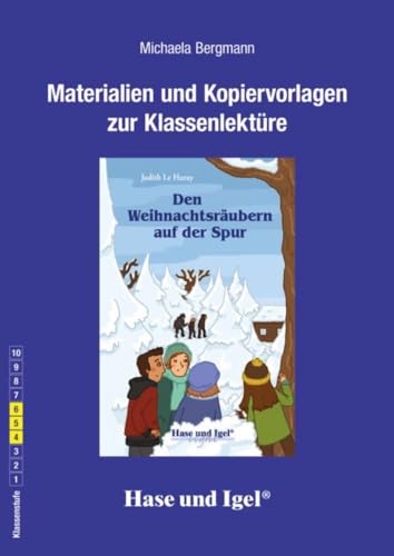 Begleitmaterial: Den Weihnachtsräubern auf der Spur: Klassenstufe 4-6 von Hase und Igel Verlag GmbH