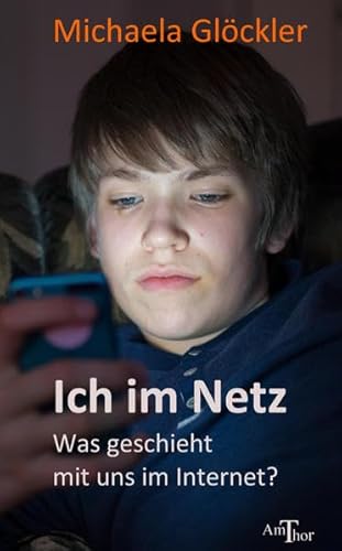 Ich im Netz: Was geschieht mit uns im Internet?