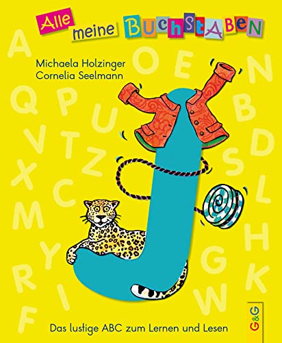 Alle meine Buchstaben - J: Das lustige ABC zum Lernen und Lesen: Das lustige ABC zum Lernen und Lesen, Buchstabe J (Alle meine Buchstaben: Das ... für Vorschulkinder und Schulanfänger) von G & G Kinder- u. Jugendbuch