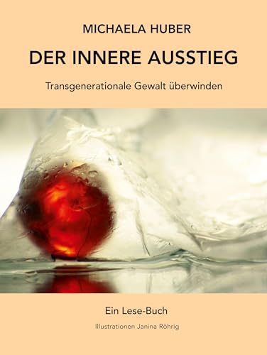 Der innere Ausstieg: Transgenerationale Gewalt überwinden