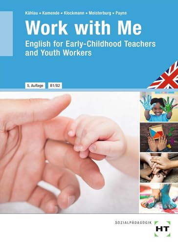 Work with Me: English for Early-Childhood Teachers and Youth Workers