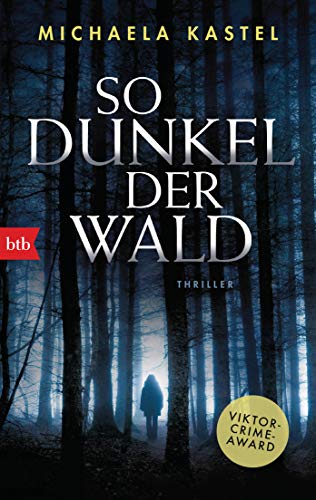 So dunkel der Wald: Thriller von btb Verlag