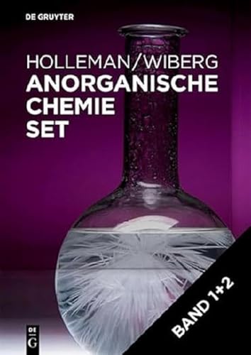 [Set Anorganische Chemie, Band 1+2]: Grundlagen und Hauptgruppenelemente. Nebengruppenelemente, Lanthanoide, Actinoide, Transactinoide, Anhänge (Holleman • Wiberg Anorganische Chemie)