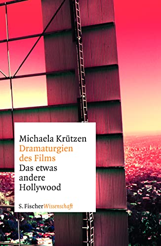 Dramaturgien des Films: Das etwas andere Hollywood von FISCHERVERLAGE