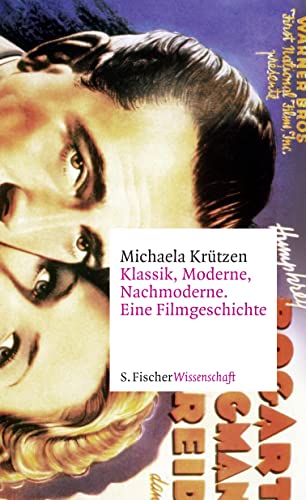 Klassik, Moderne, Nachmoderne. Eine Filmgeschichte von FISCHERVERLAGE