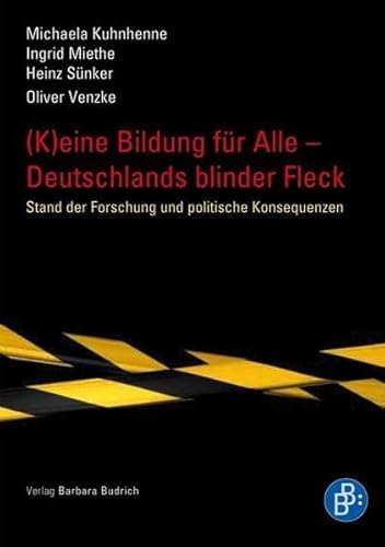 (K)eine Bildung für alle - Deutschlands blinder Fleck: Stand der Forschung und politische Konsequenzen von BUDRICH