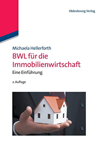 Bwl für die Immobilienwirtschaft: Eine Einführung von Walter de Gruyter