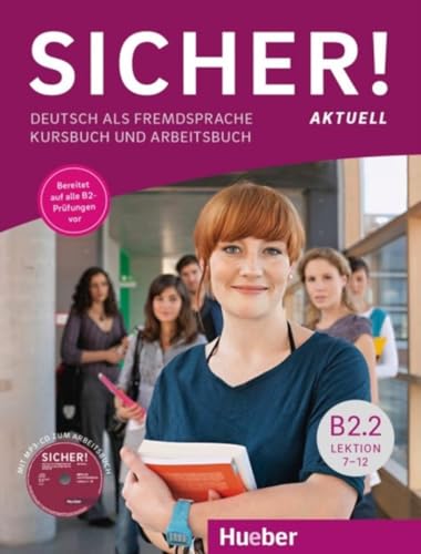 Sicher! aktuell B2.2: Deutsch als Fremdsprache / Kurs- und Arbeitsbuch mit MP3-CD zum Arbeitsbuch, Lektion 7-12