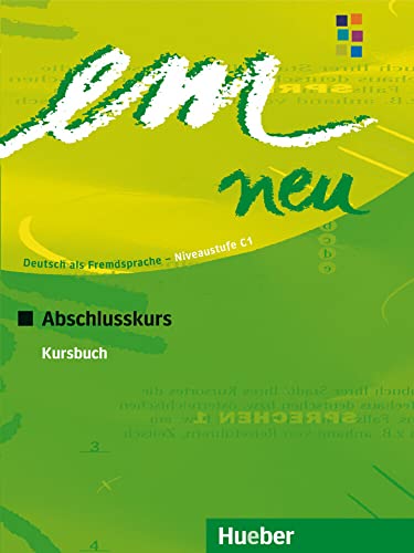 em neu 2008 Abschlusskurs: Deutsch als Fremdsprache / Kursbuch von Hueber