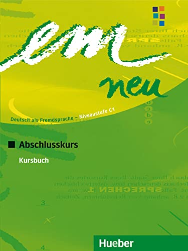 em neu 2008 Abschlusskurs: Deutsch als Fremdsprache / Kursbuch