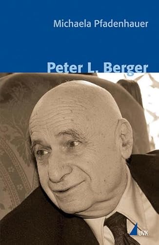 Peter L. Berger (Klassiker der Wissenssoziologie)