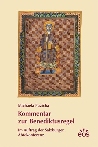 Kommentar zur Benediktusregel: Im Auftrag der Salzburger Äbtekonferenz