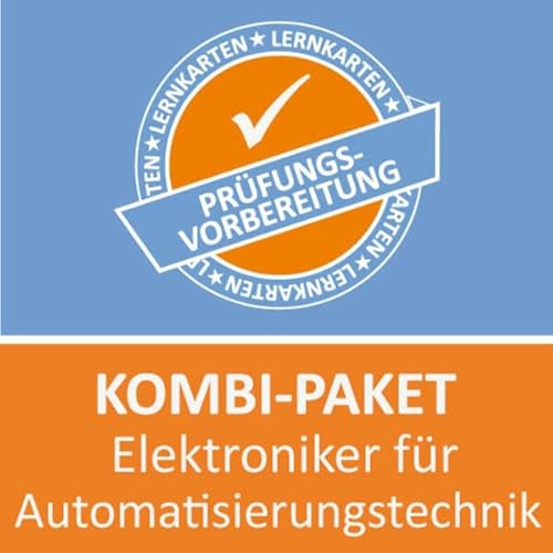 Kombi-Paket Lernkarten Elektroniker für Automatisierungstechnik: Erfolgreiche Prüfungsvorbereitung auf die Abschlussprüfung von Princoso GmbH