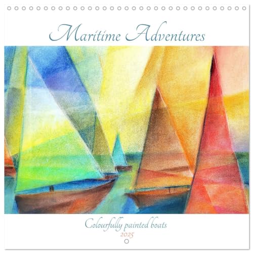 Maritime Adventures - Colourfully painted boats (Wall Calendar 2025 12 × 12 Inch) CALVENDO 12 Month Wall Calendar von CALVENDO