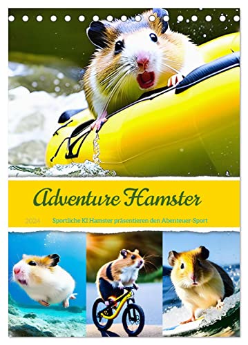 Adventure Hamster - Sportliche KI Hamster präsentieren den Abenteuer-Sport (Tischkalender 2024 DIN A5 hoch), CALVENDO Monatskalender von CALVENDO